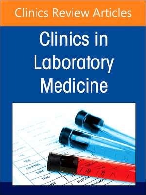 Hematology Laboratory in the Digital and Automation Age, An Issue of the Clinics in Laboratory Medicine de Olga Pozdnyakova