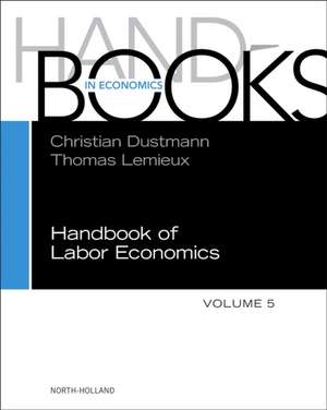 Handbook of Labor Economics de Christian Dustmann