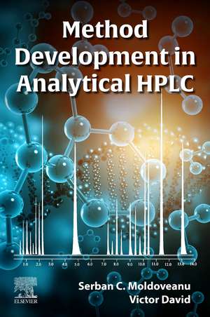 Method Development in Analytical HPLC de Serban C. Moldoveanu