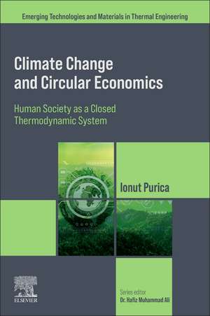 Climate Change and Circular Economics: Human Society as a Closed Thermodynamic System de Ionut Purica