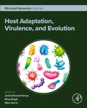 Host Adaptation, Virulence, and Evolution: Microbial Genomics Volume 1 de Javid Ahmad Parray