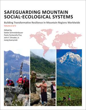 Safeguarding Mountain Social-Ecological Systems, Vol 2: Building Transformative Resilience in Mountain Regions Worldwide de Stefan Schneiderbauer