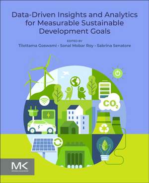 Data-Driven Insights and Analytics for Measurable Sustainable Development Goals de Tilottama Goswami