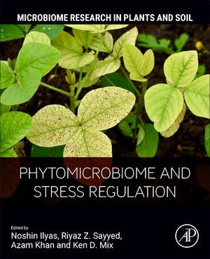 Phytomicrobiome and Stress Regulation de Noshin Ilyas