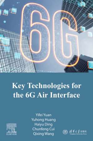 Key Technologies for the 6g Air Interface de Yifei Yuan