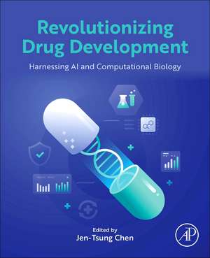 Revolutionizing Drug Development: Harnessing AI and Computational Biology de Jen-Tsung Chen