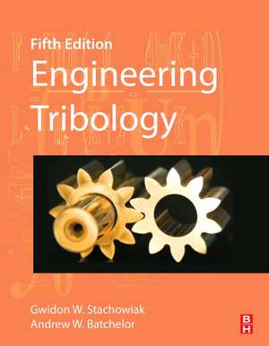 Engineering Tribology de Gwidon Stachowiak