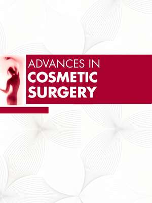 Advances in Cosmetic Surgery, 2025 de Gregory H. Branham