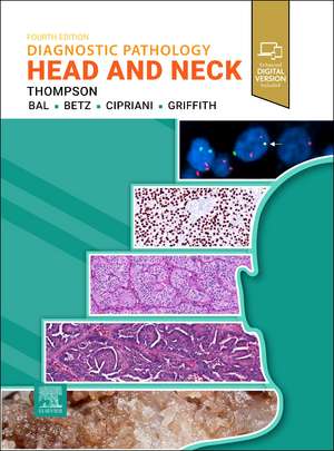 Diagnostic Pathology: Head and Neck de Lester D.R. Thompson