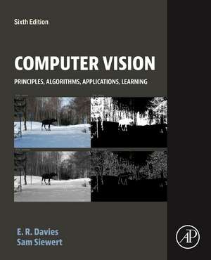 Computer Vision: Principles, Algorithms, Applications, Learning de E. R. Davies