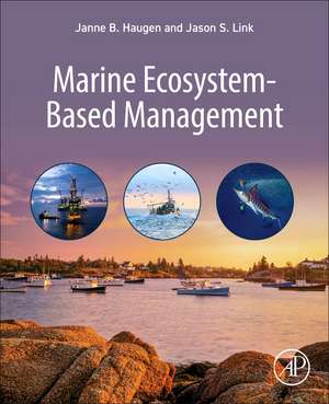 Marine Ecosystem-Based Management de Janne B. Haugen