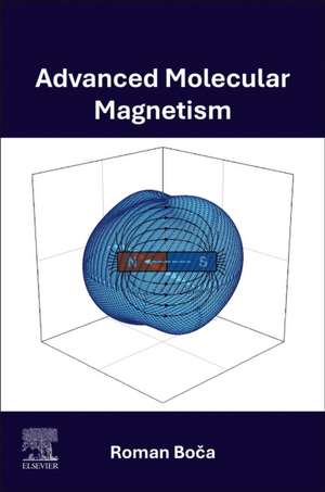 Advanced Molecular Magnetism de Bo&