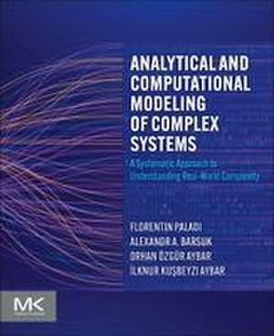 Analytical and Computational Modeling of Complex Systems de Florentin Paladi