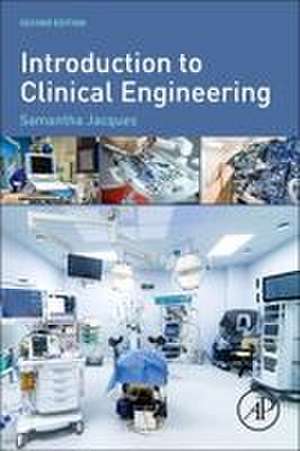 Introduction to Clinical Engineering de Samantha Jacques