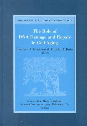 The Role of DNA Damage and Repair in Cell Aging de B.A. Gilchrest