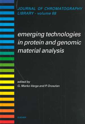 Emerging Technologies in Protein and Genomic Material Analysis de Gyorgy Marko-Varga