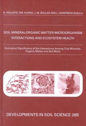 Ecological Significance of the Interactions among Clay Minerals, Organic Matter and Soil Biota de A. Violante