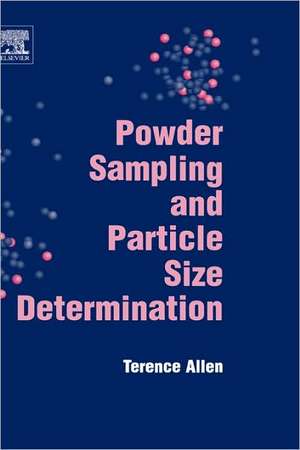 Powder Sampling and Particle Size Determination de T. Allen