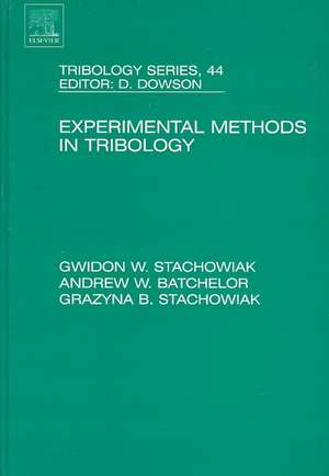 Experimental Methods in Tribology de Gwidon Stachowiak