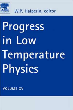 Progress in Low Temperature Physics de Bill Halperin