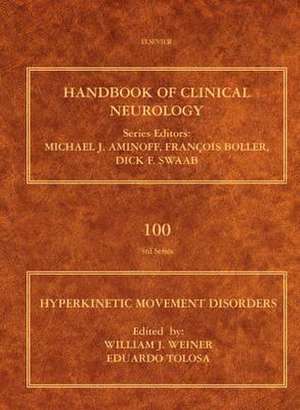 Hyperkinetic Movement Disorders de William J. Weiner