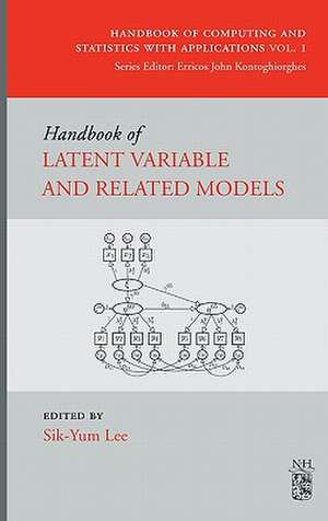 Handbook of Latent Variable and Related Models de Sik-Yum Lee