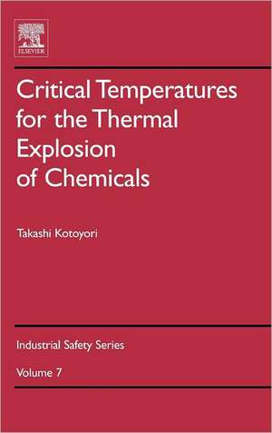 Critical Temperatures for the Thermal Explosion of Chemicals de Takashi Kotoyori