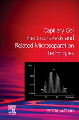 Capillary Gel Electrophoresis de Andras Guttman