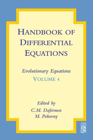 Handbook of Differential Equations: Evolutionary Equations de C.M. Dafermos