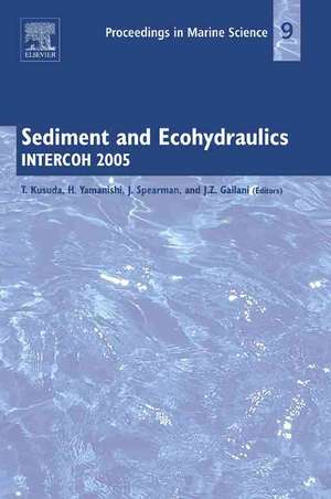 Sediment and Ecohydraulics: INTERCOH 2005 de Tetsuya Kusuda