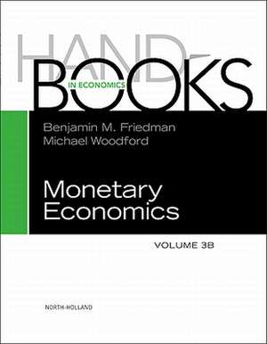 Handbook of Monetary Economics de Benjamin M. Friedman