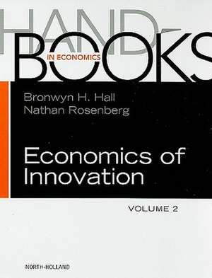 Handbook of the Economics of Innovation de Bronwyn H. Hall