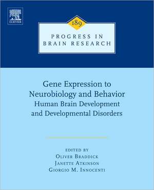 Gene Expression to Neurobiology and Behaviour: Human Brain Development and Developmental Disorders de Oliver Braddick