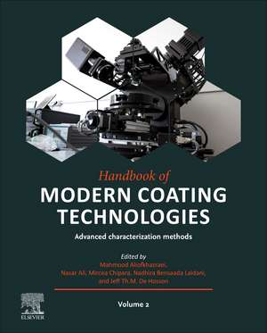 Handbook of Modern Coating Technologies: Advanced Characterization Methods de Mahmood Aliofkhazraei