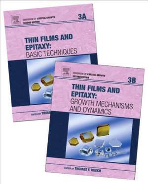 Handbook of Crystal Growth: Thin Films and Epitaxy de Tom Kuech