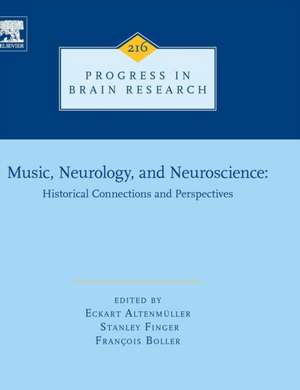 Music, Neurology, and Neuroscience: Historical Connections and Perspectives de Eckart Altenmüller