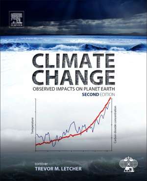 Climate Change: Observed Impacts on Planet Earth de Trevor Letcher