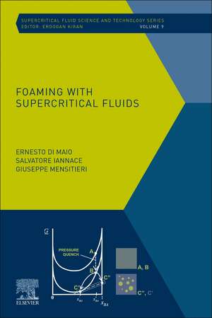 Foaming with Supercritical Fluids de Ernesto Di Maio