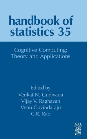 Cognitive Computing: Theory and Applications de Vijay V Raghavan