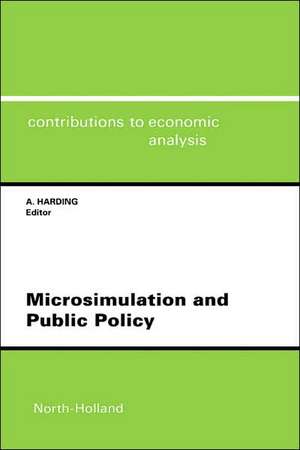 Microsimulation and Public Policy – Selected Papers from the IARIW Special Conference on Microsimulation and Public Policy, Held in Canberr de A. F. Harding