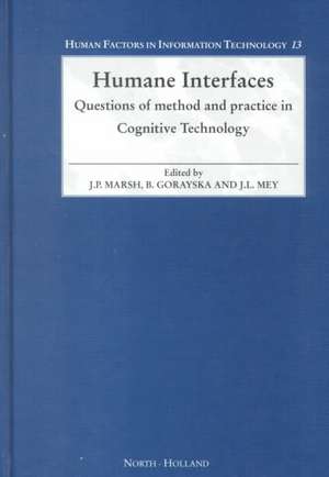 Humane Interfaces: Questions of Method and Practice in Cognitive Technology de J.P. Marsh