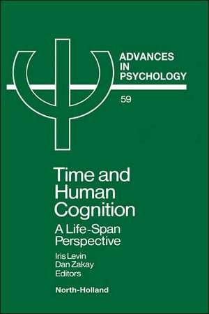 Time and Human Cognition: A Life-Span Perspective de I. Levin