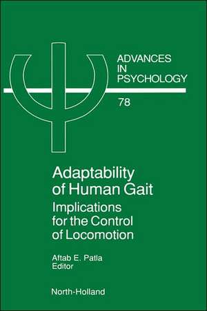 Adaptability of Human Gait: Implications for the Control of Locomotion de A.E. Patla