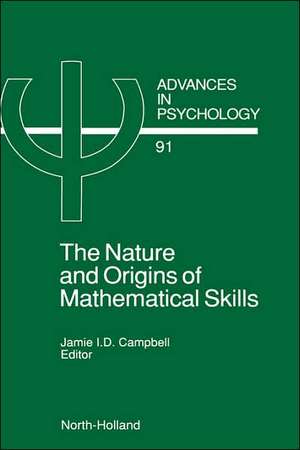 The Nature and Origin of Mathematical Skills de J.I.D. Campbell