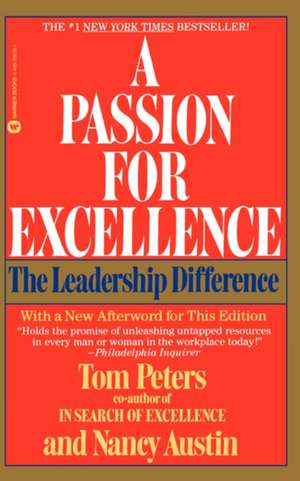 A Passion for Excellence: The Leadership Difference de Nancy Austin