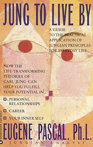 Jung to Live by de Eugene Pascal