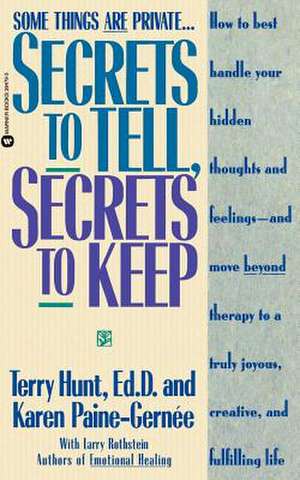 Secrets to Tell, Secrets to Keep de Terry Hunt, ED. D.