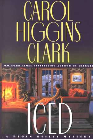 Iced de Carol Higgins Clark