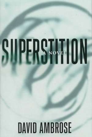 Superstition de David Ambrose