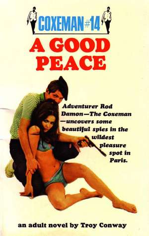 Coxeman #14: Good Peace, A de Troy Conway